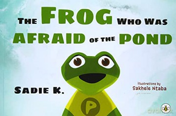 The Frog Who Was Afraid Of The Pond - Sadie [KSIĄŻKA]
