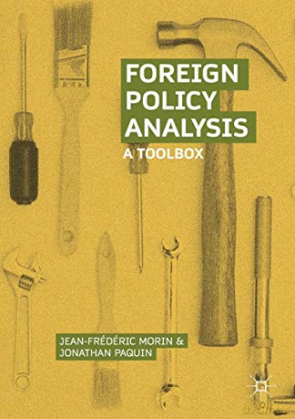 Foreign Policy Analysis: A Toolbox - Jean-Frédéric Morin [KSIĄŻKA]