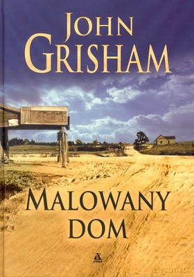 Malowany Dom (twarda) - John Grisham [KSIĄŻKA]