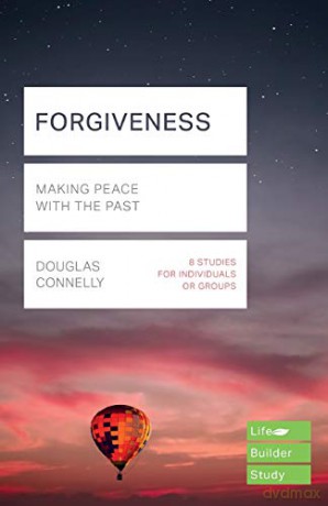 Forgiveness Lifebuilder Study Guides: Making peace with the past Lifebuilder Bible Study Guides Lifebuilder Bible Study Guides, 206 - Carolyn Nystrom [KSIĄŻKA]