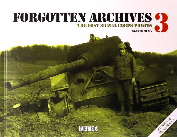 Forgotten Archives 3: The Lost Signal Corps Photos - Darren Neely [KSIĄŻKA]