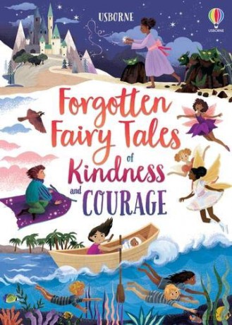 Forgotten Fairytales of Kindness and Courage: 1 Illustrated Story Collections [KSIĄŻKA]