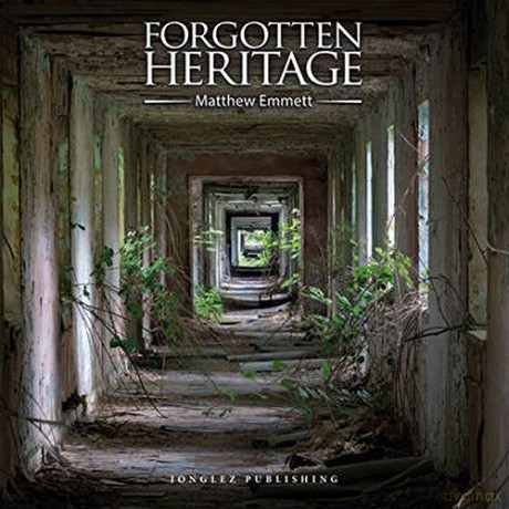 Forgotten Heritage Jonglez Jonglez Photo Books [KSIĄŻKA]
