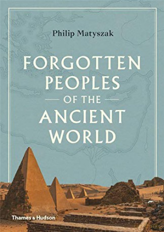 Forgotten Peoples of the Ancient World - Philip Matyszak [KSIĄŻKA]