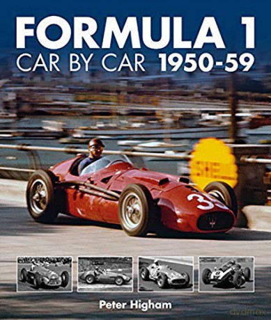Formula 1: Car by Car 1950-59 Formula 1 CBC - Peter Higham [KSIĄŻKA]