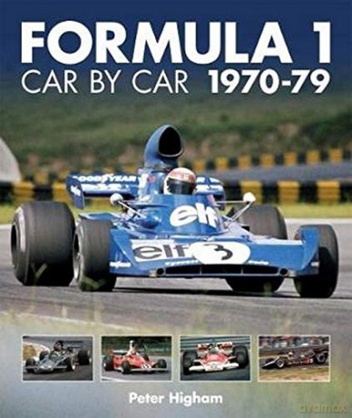 Formula 1: Car by Car 1970-79 Formula 1 CBC - Peter Higham [KSIĄŻKA]