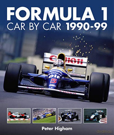 Formula 1: Car by Car 1990-99 - Peter Higham [KSIĄŻKA]