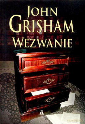 Wezwanie - John Grishman [KSIĄŻKA]
