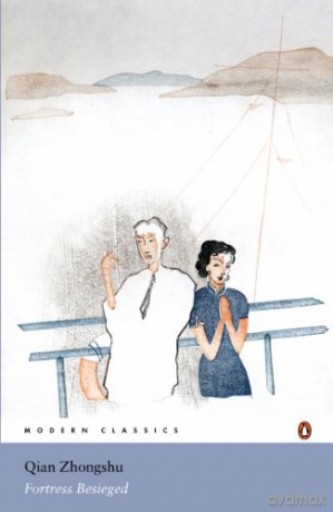 Fortress Besieged Penguin Modern Classics - Qian Zhongshu [KSIĄŻKA]