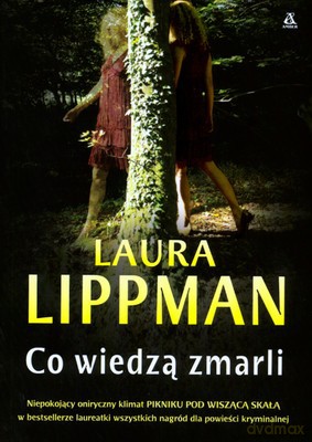 Co Wiedzą Zmarli - Laura Lippman [KSIĄŻKA]