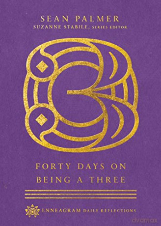 Forty Days on Being a Three Enneagram Daily Reflections - Sean Palmer [KSIĄŻKA]