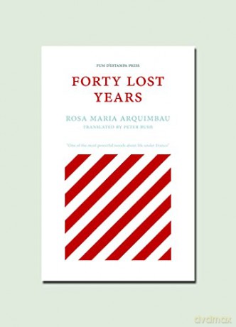 Forty Lost Years - Rosa Maria Arquimbau [KSIĄŻKA]