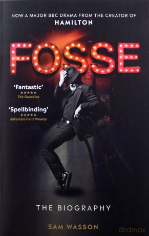 Fosse: The Biography - Sam Wasson [KSIĄŻKA]