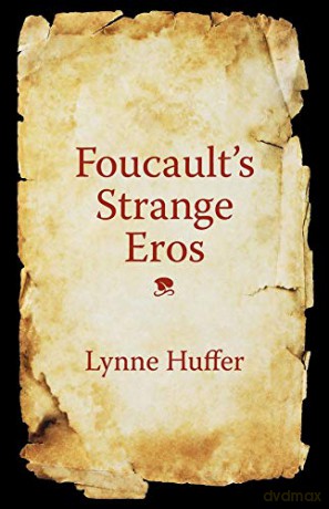 Foucault's Strange Eros - Lynne Huffer [KSIĄŻKA]