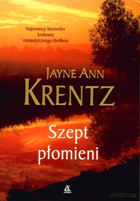 Szept Płomieni - Jayne Ann Krentz [KSIĄŻKA]