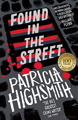 Found in the Street: A Virago Modern Classic Virago Modern Classics - Patricia Highsmith [KSIĄŻKA]