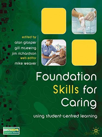 Foundation Skills for Caring: Using Student-Centred Learning - Alan Glasper [KSIĄŻKA]