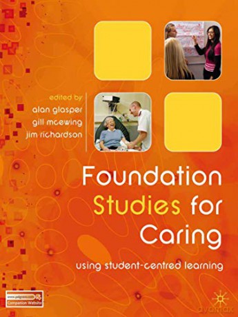 Foundation Studies for Caring: Using Student-Centred Learning - J. Richardson [KSIĄŻKA]