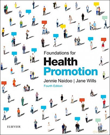 Foundations for Health Promotion, 4e Public Health and Health Promotion - Jennie Naidoo BSc MSc PGDip PGCE [KSIĄŻKA]