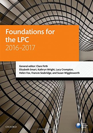 Foundations for the LPC 2016-2017 Blackstone Legal Practice Course Guide - Clare Firth [KSIĄŻKA]