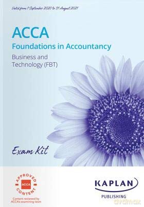Foundations In Business And Technology Fbt - Exam Kit 202021 - Kaplan [KSIĄŻKA]