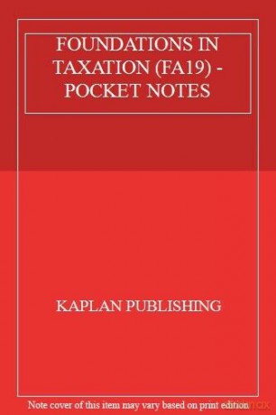 Foundations In Taxation Fa19 - Pocket Notes [KSIĄŻKA]