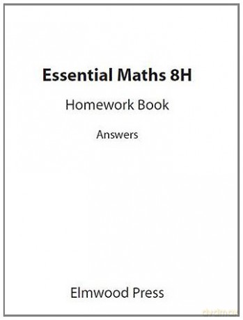 Essential Maths 8H Homework Book Answers - Michael White [KSIĄŻKA]