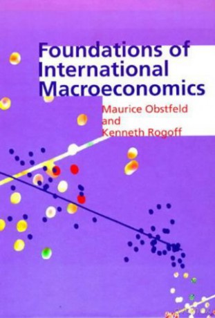 Foundations of International Macroeconomics The MIT Press - Maurice Obstfeld [KSIĄŻKA]