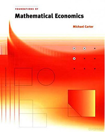 Foundations of Mathematical Economics The MIT Press - Michael Carter [KSIĄŻKA]