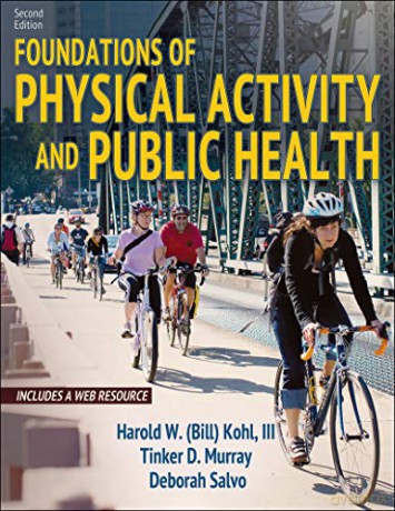 Foundations of Physical Activity and Public Health - Harold Kohl III [KSIĄŻKA]