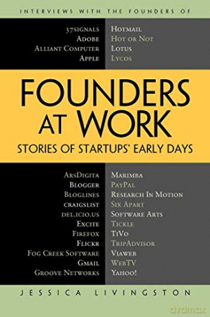 Founders at Work: Stories of Startups' Early Days - Jessica Livingston [KSIĄŻKA]