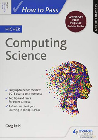 How To Pass Higher Computing Science: Second Edition (How To Pass - Higher Level) - Greg Reid [KSIĄŻKA]