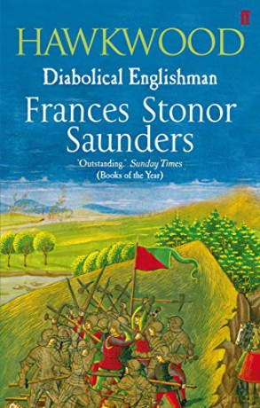 Hawkwood: Diabolical Englishman - Frances Stonor Saunders [KSIĄŻKA]