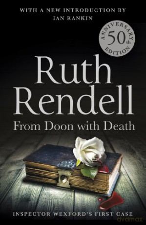 From Doon With Death: A Wexford Case - 50Th Anniversary Edition - Ruth Rendell [KSIĄŻKA]