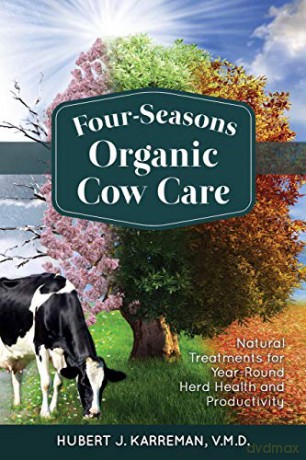 Four-Seasons Organic Cow Care - Hubert J Karreman [KSIĄŻKA]