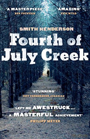 Fourth of July Creek: Smith Henderson - Smith Henderson [KSIĄŻKA]