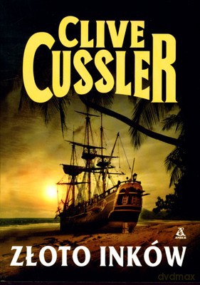 Złoto Inków - Clive Cussler [KSIĄŻKA]
