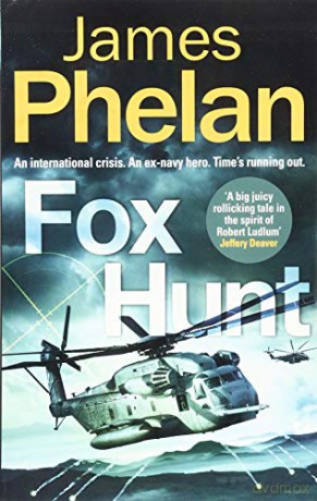 Fox Hunt: A Lachlan Fox thriller The Lachlan Fox Series - James Phelan [KSIĄŻKA]