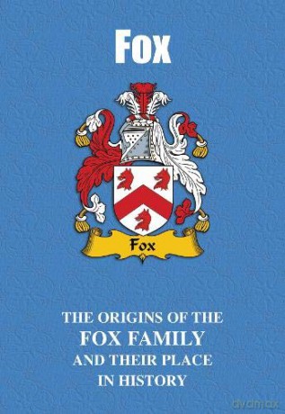 Fox: The Origins of the Fox Family and Their Place in History UK Family Name Books - Iain Gray [KSIĄŻKA]