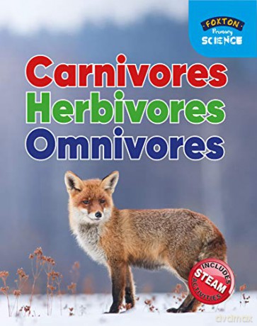 Foxton Primary Science: Carnivores Herbivores Omnivores Key Stage 1 Science - Nichola Tyrrell [KSIĄŻKA]