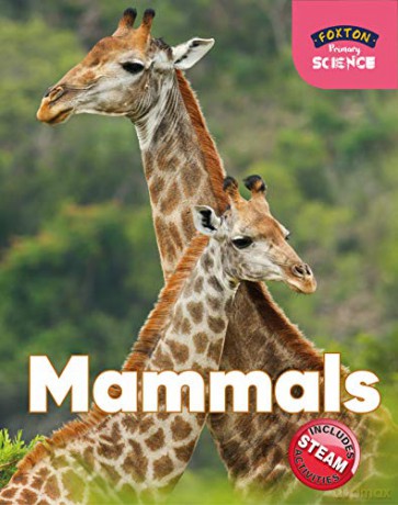 Foxton Primary Science: Mammals Key Stage 1 Science - Nichola Tyrrell [KSIĄŻKA]