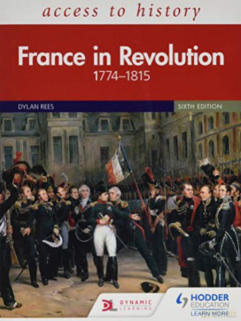 Access To History: France In Revolution 1774-1815 Sixth Edition - Dylan Rees [KSIĄŻKA]