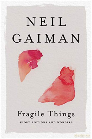 Fragile Things: Short Fictions and Wonders - Neil Gaiman [KSIĄŻKA]