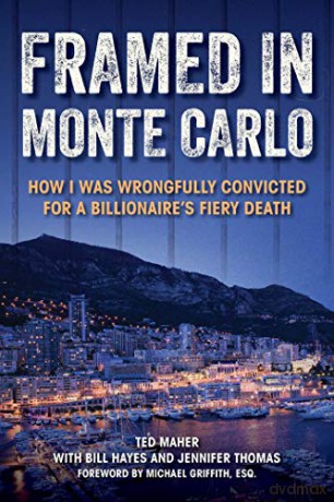 Framed in Monte Carlo: How I Was Wrongfully Convicted for a Billionaire's Fiery Death - Jennifer Thomas [KSIĄŻKA]