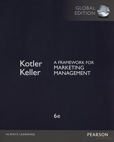 Framework For Marketing Management, Global Edition, 6Th Edition [KSIĄŻKA]