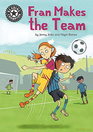 Fran Makes the Team: Independent Reading 16 Reading Champion - Jenny Jinks [KSIĄŻKA]