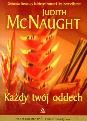Każdy Twój Oddech - Judith Mcnaught [KSIĄŻKA]