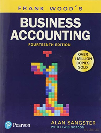 Frank Wood's Business Accounting Volume 1 - Alan Sangster [KSIĄŻKA]