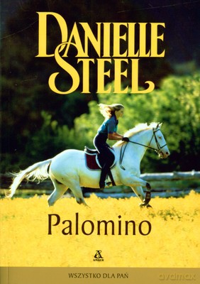 Palomino - Danielle Steel [KSIĄŻKA]