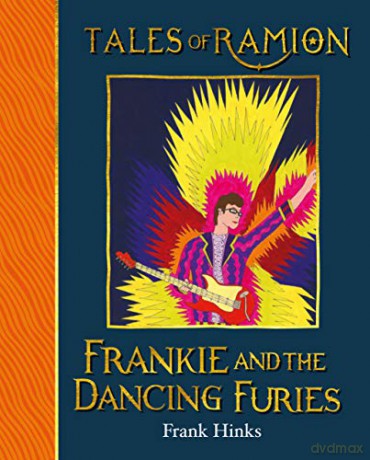 Frankie and the Dancing Furies Tales of Ramion: 1 - Frank Hinks [KOMIKS]